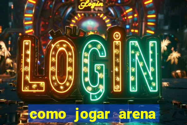 como jogar arena breakout: infinite